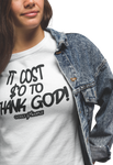 Godly Example "$0 To Thank God"  Tee (White/Black)