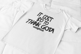 Godly Example "$0 To Thank God"  Tee (White/Black)
