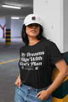 Godly Example "My Dreams Align With God's Plan"  Tee (Black/White) NEW!
