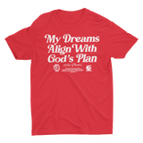Godly Example "My Dreams Align With God's Plan"  Tee (Red/White) NEW!