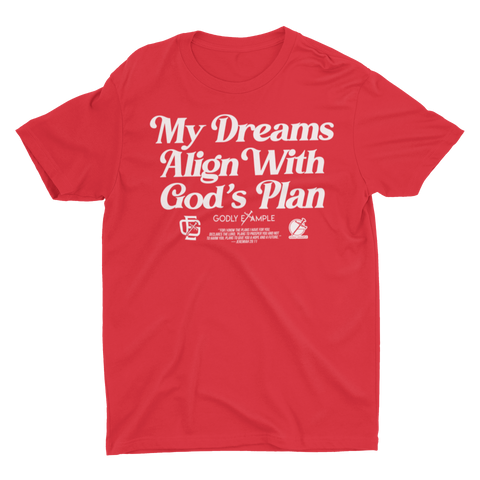 Godly Example "My Dreams Align With God's Plan"  Tee (Red/White) NEW!