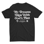 Godly Example "My Dreams Align With God's Plan"  Tee (Black/White) NEW!