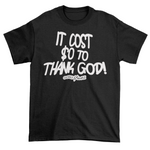 Godly Example "$0 To Thank God"  Tee (Black/White)